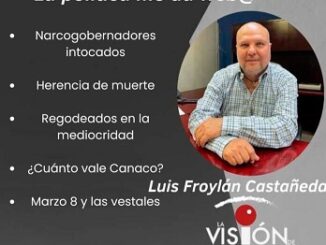 La columna de Luis Froylan Castañeda
