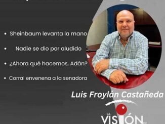 La columna de Luis Froylan Castañeda