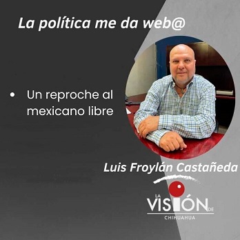 La columna de Luis Froylan Castañeda